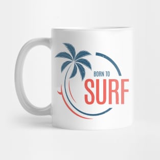 Born to surf Mug